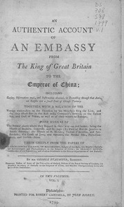 An authentic account of an embassy from the King of Great Britain to the Emperor of China